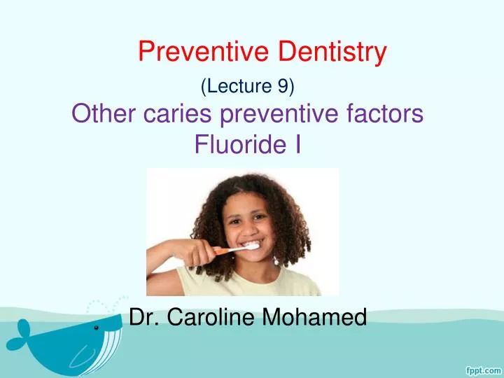 preventive dentistry n.