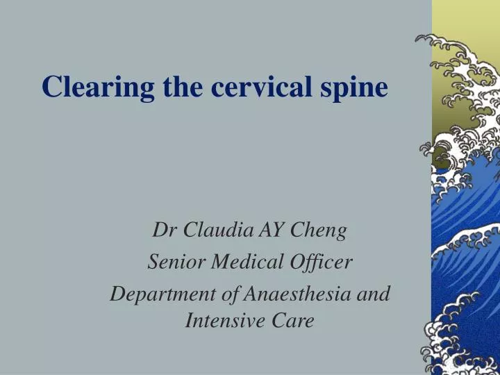 PPT Clearing The Cervical Spine PowerPoint Presentation Free 