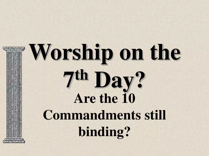 are the 10 commandments still binding n.