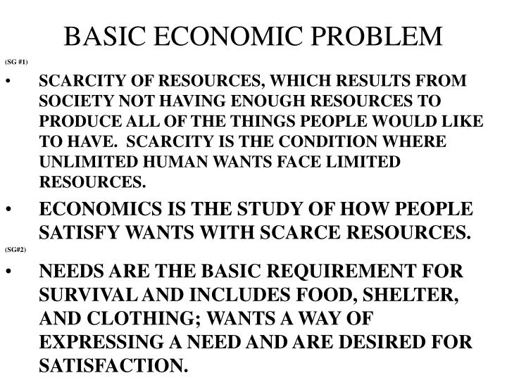 the basic economic problem we face is