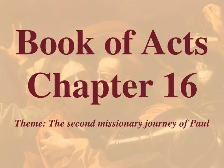 ppt-book-of-acts-chapter-16-powerpoint-presentation-free-download