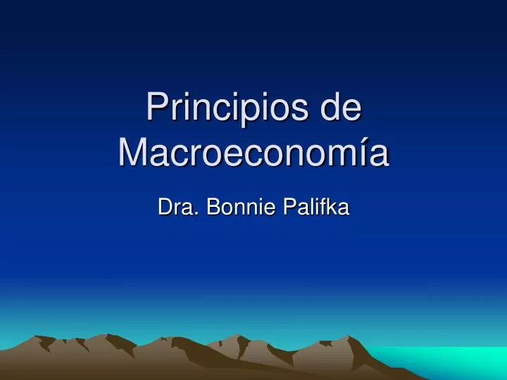 PPT - Principios De Macroeconomía PowerPoint Presentation, Free ...