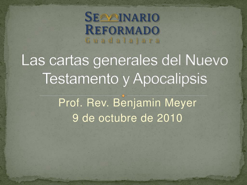 PPT - Las cartas generales del Nuevo Testamento y Apocalipsis PowerPoint  Presentation - ID:5433754