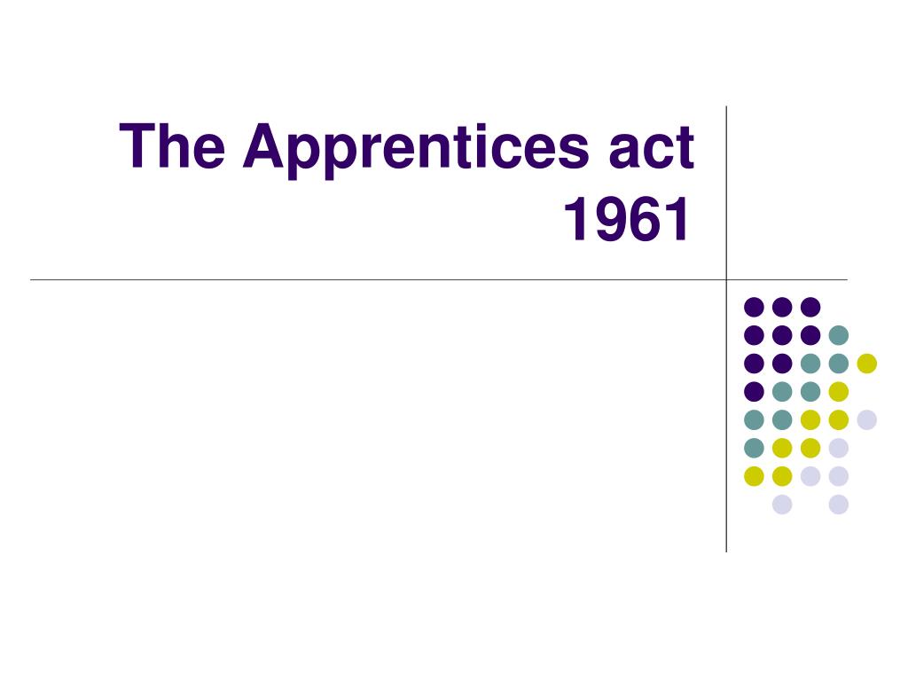 ppt-the-apprentices-act-1961-powerpoint-presentation-free-download