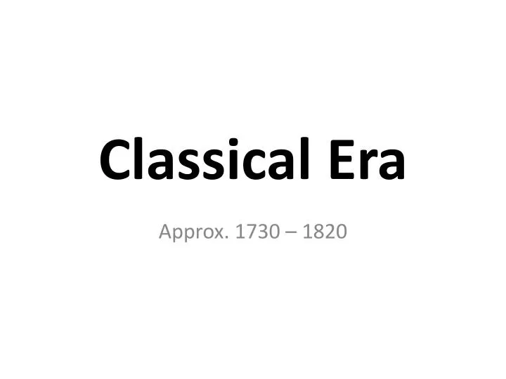PPT - Classical Era PowerPoint Presentation, free download - ID:5435277