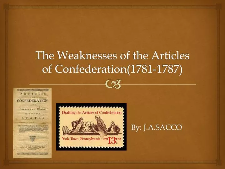 ppt-the-weaknesses-of-the-articles-of-confederation-1781-1787