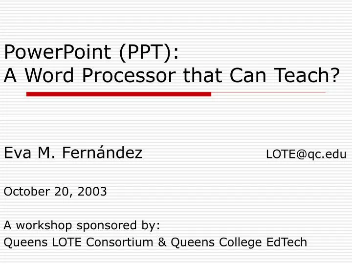 powerpoint ppt a word processor that can teach n.