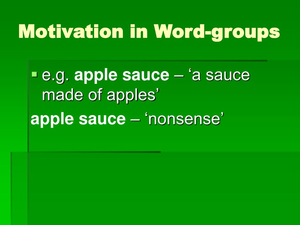 Meaning of word groups. Motivated Word Groups. Word combination презентация. Motivation in Word-Groups..