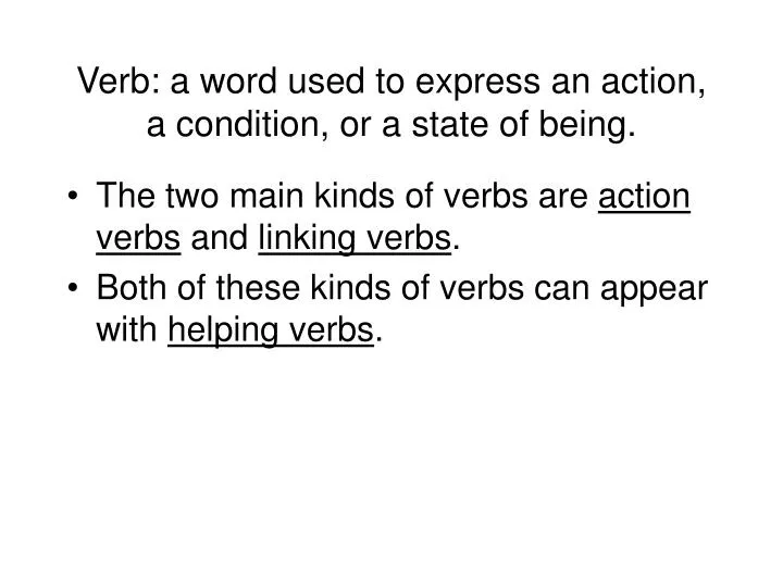 Verbs show action or state of being. - ppt download