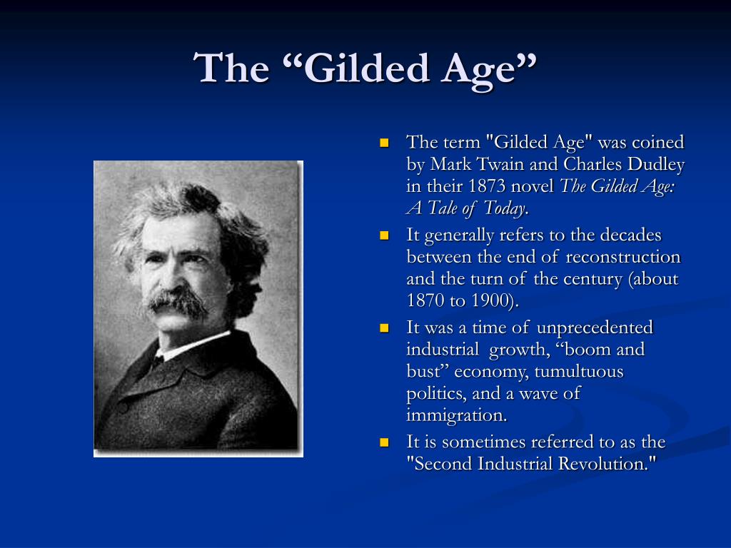 Mark Twain Gilded Age Quote Ppt - Business, Labor, And Technology In The Gilded Age Powerpoint  Presentation - Id:5437650