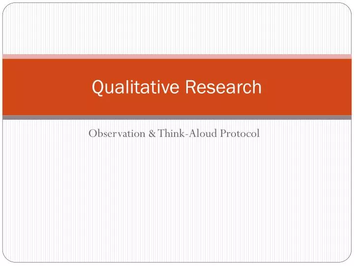 PPT - Qualitative Research PowerPoint Presentation, free download - ID ...