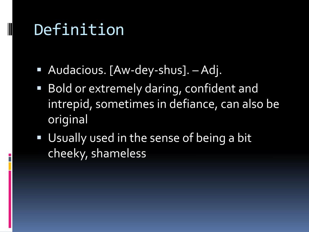 PPT - Audacious PowerPoint Presentation, free download - ID:5438412