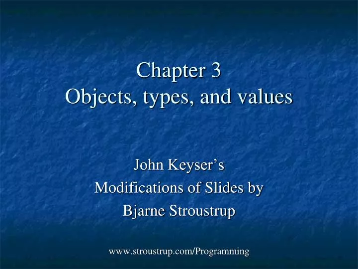 PPT - Chapter 3 Objects, types, and values PowerPoint Presentation ...