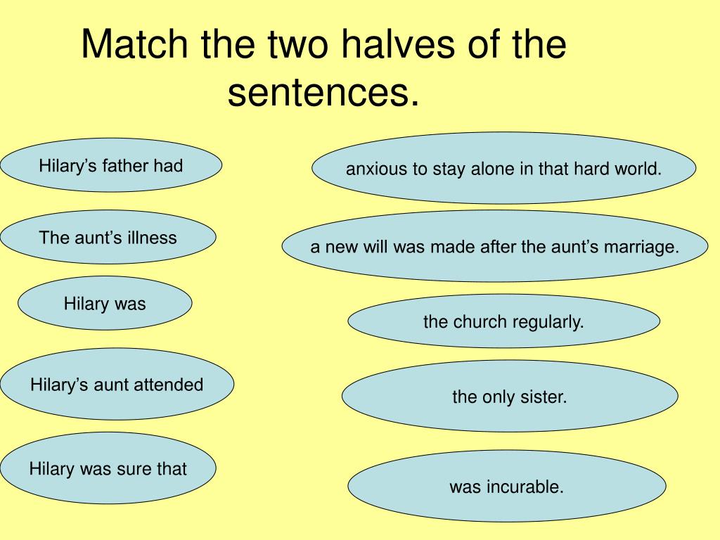 Match two halves of the sentences