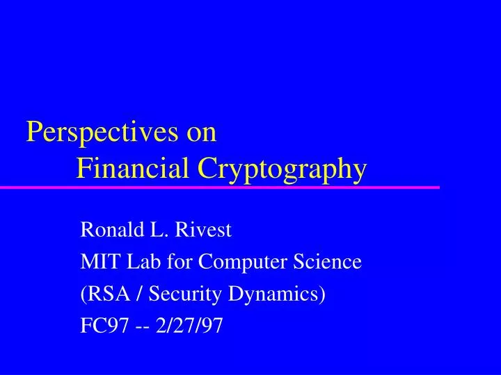 PPT - Perspectives on Financial Cryptography PowerPoint Presentation ...