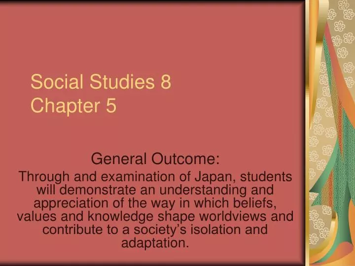 PPT Social Studies 8 Chapter 5 PowerPoint Presentation, free download