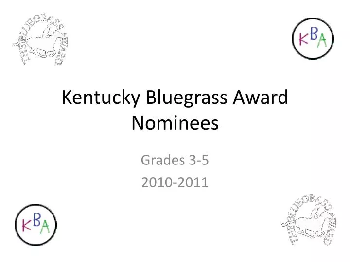 PPT Kentucky Bluegrass Award Nominees PowerPoint Presentation, free