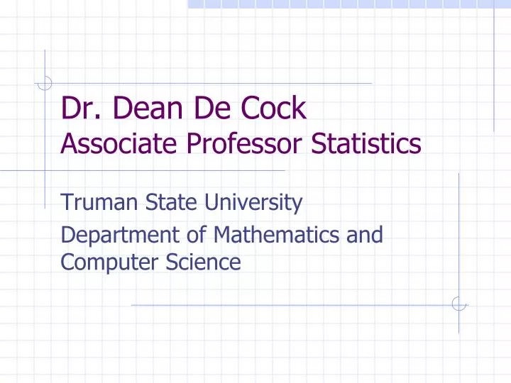 dr dean de cock associate professor statistics n.