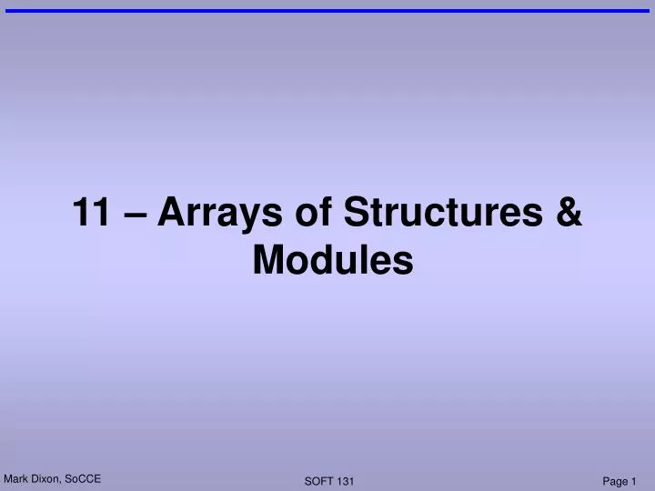 PPT - 11 – Arrays of Structures & Modules PowerPoint Presentation - ID ...