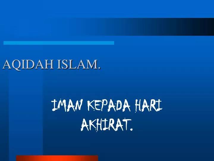 PPT AQIDAH ISLAM. PowerPoint Presentation, free download