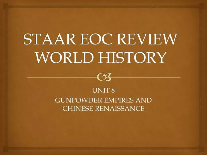PPT STAAR EOC REVIEW WORLD HISTORY PowerPoint Presentation, free