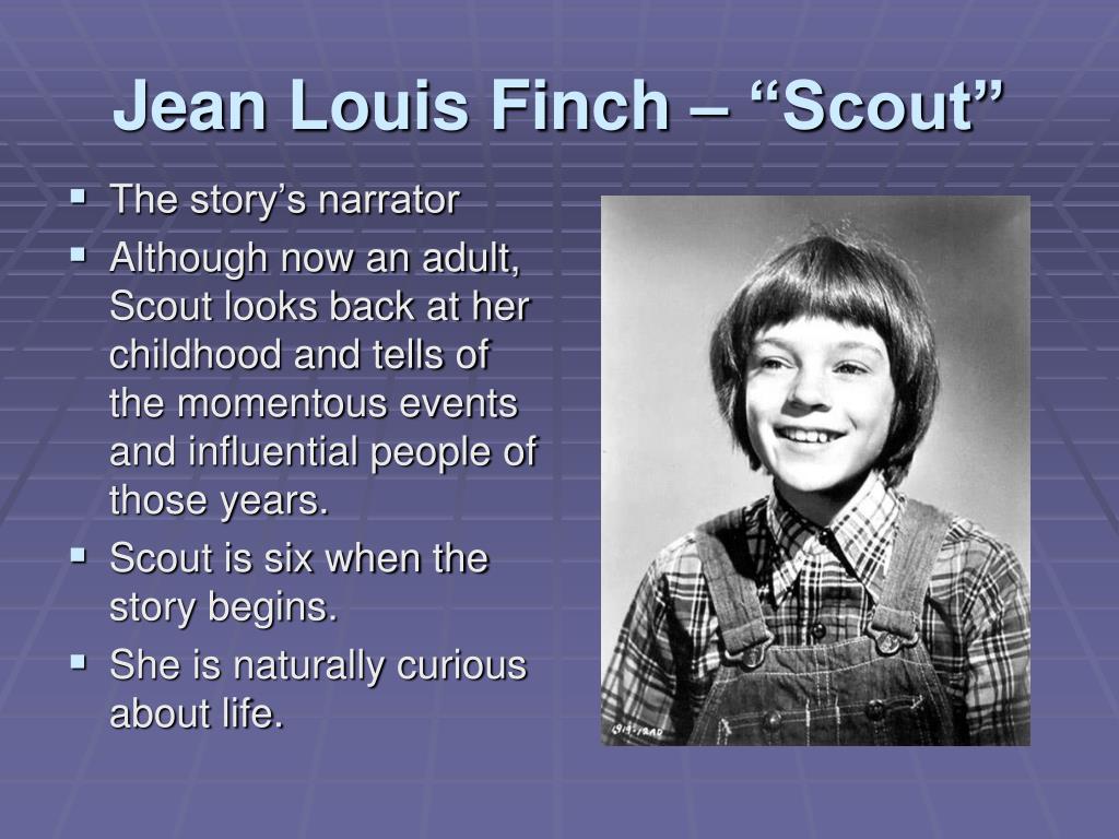 She is natural. Scout Finch.