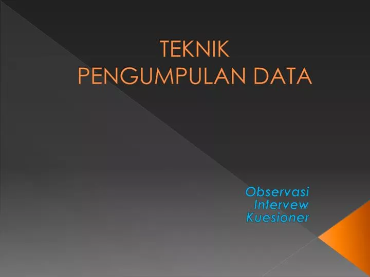 Ppt Teknik Pengumpulan Data Powerpoint Presentation Free Download Id 5451948<script async src=