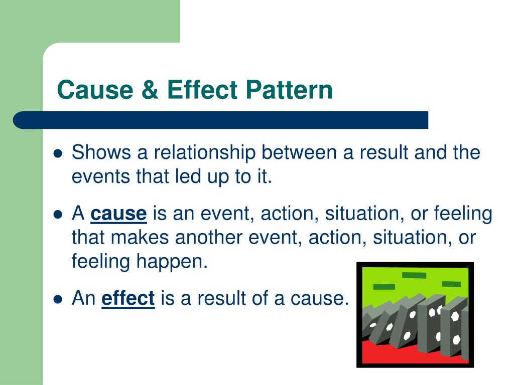 what are the different cause and effect pattern