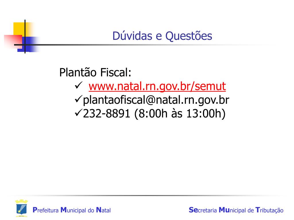 PPT - Prefeitura Municipal do Natal - PMN Secretaria Municipal de Tributação  - SEMUT PowerPoint Presentation - ID:5454785