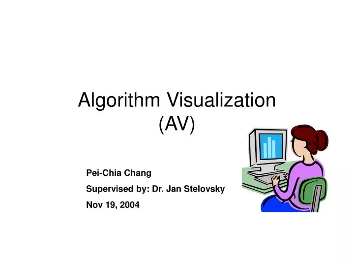 PPT - Algorithm Visualization (AV) PowerPoint Presentation, free ...