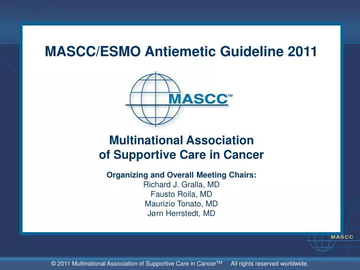 PPT - MASCC/ESMO Antiemetic Guideline 2011 Multinational Association Of ...