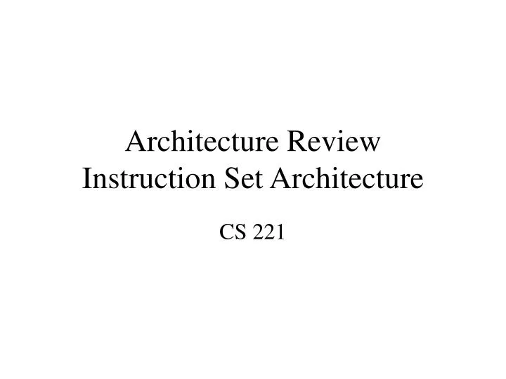 architecture review instruction set architecture n.