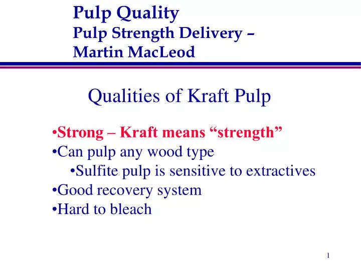pulp quality pulp strength delivery martin macleod n.