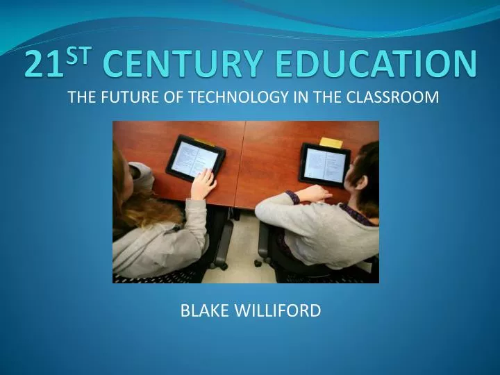 21st century education 21st century education