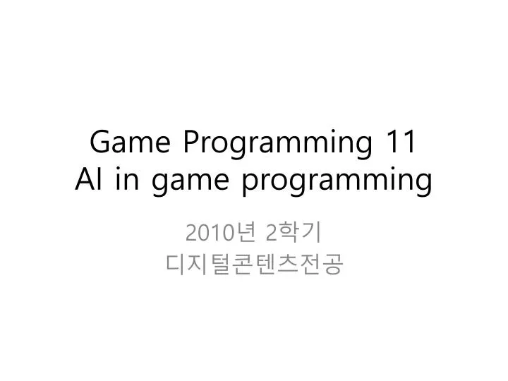 game programming 11 ai in game programming n.