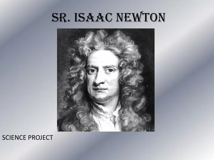 isaac newton sr.