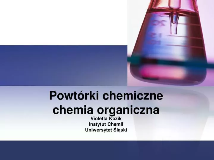 Czym Zajmuje Się Chemia Organiczna PPT - Powtórki chemiczne chemia organiczna PowerPoint Presentation