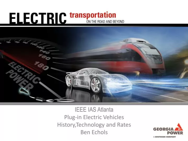 PPT IEEE IAS Atlanta Plugin Electric Vehicles History,Technology and