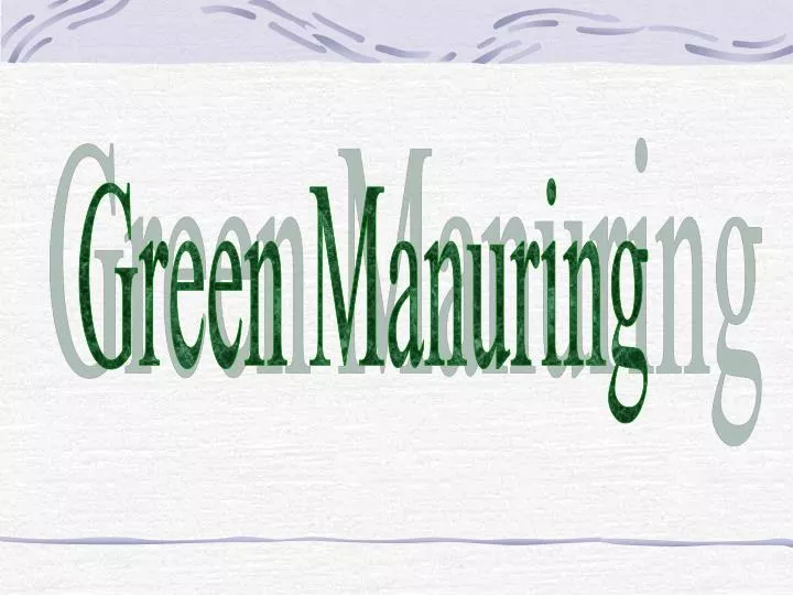 powerpoint presentation on green manuring