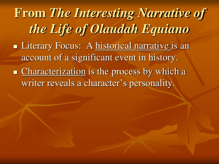 my reaction to the interesting narrative of the life of olaudah equiano an autobiography The interesting narrative of the life of olaudah equiano, or gustavus vassa, the african written by himself vol ii. my reaction to the interesting narrative of the life of olaudah equiano an autobiography The interesting narrative of the life of olaudah equiano, or gustavus vassa, the african written by himself vol ii.