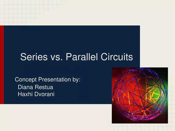 PPT - Series vs. Parallel Circuits PowerPoint Presentation, free