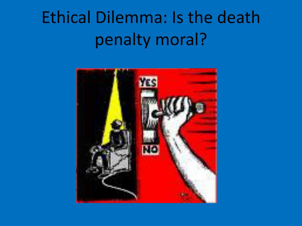 The Death Penalty Is Not Ethical