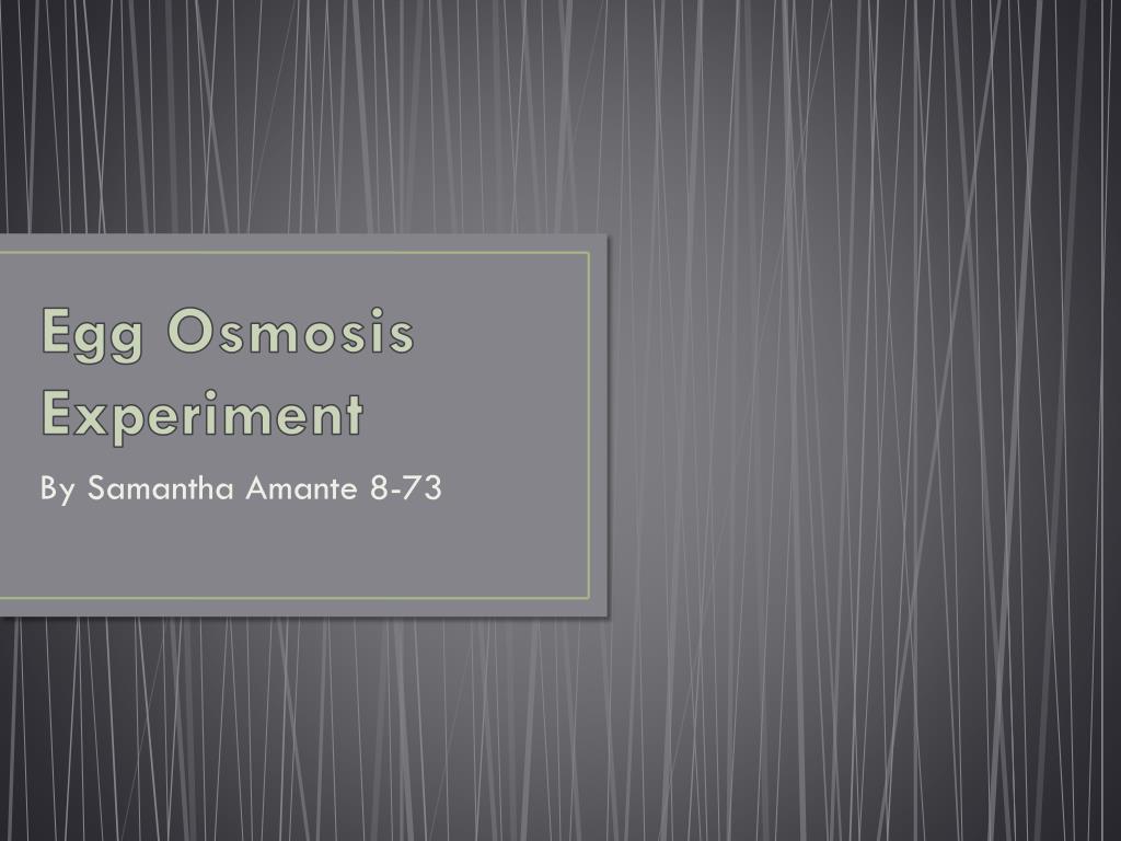 osmosis egg experiment salt water