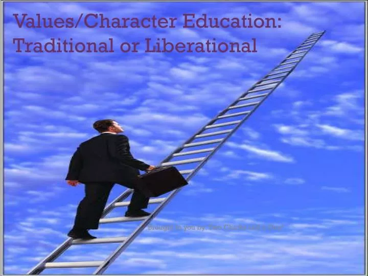 values character education traditional or liberational n.