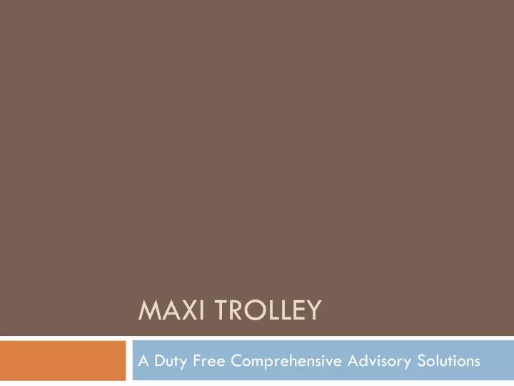 maxi trolley n.