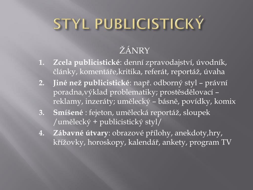 PPT - Styl publicistický PowerPoint Presentation, free download - ID:5464536