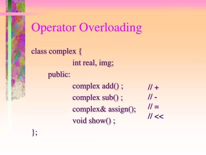 PPT - Operator Overloading PowerPoint Presentation, free download - ID ...