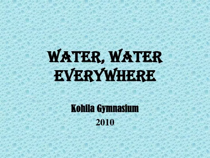 water water everywhere n.
