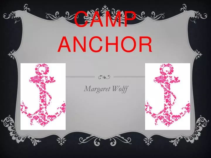 PPT CAMP ANCHOR PowerPoint Presentation, free download ID5466091
