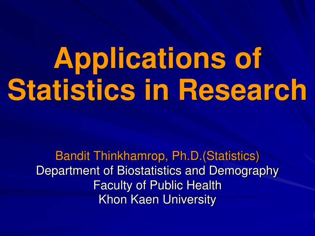 PPT - Applications of Statistics in Research PowerPoint Presentation, free  download - ID:5466193